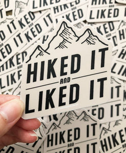 Hiked it Vinyl Sticker